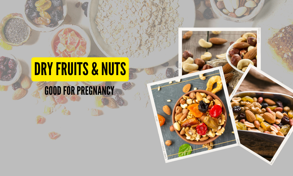 Dry Fruits & Nuts Good for Pregnancy