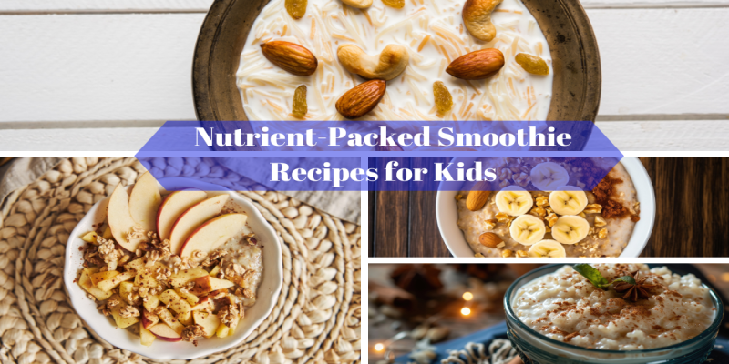 Nutrient-Packed Smoothie Recipes for Kids
